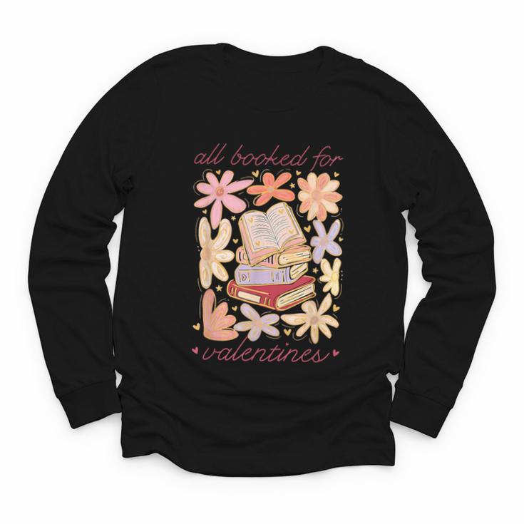 Valentine All Booked For Valentines Book Lovers Teacher Kids Youth Long Sleeve Tee