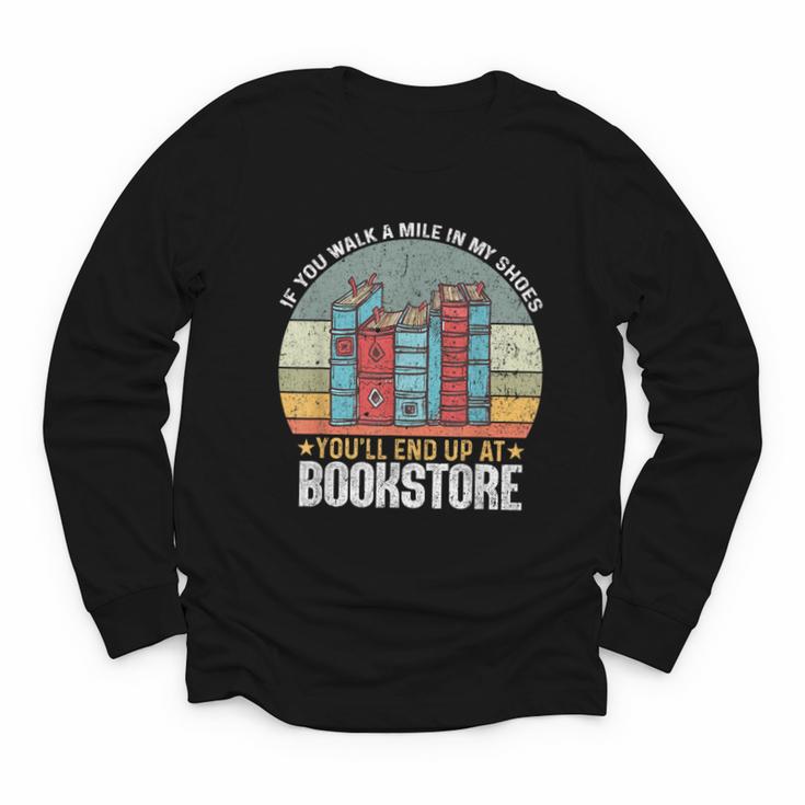 If You Walk A Mile In My Shoes You'Ll End Bookstore Reading Youth Long Sleeve Tee