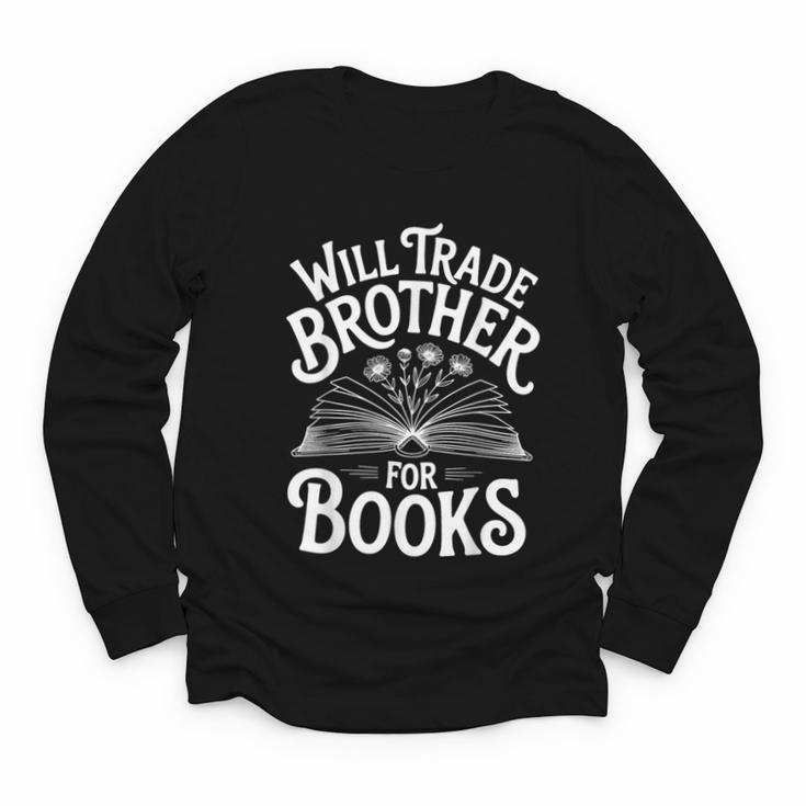 Will Trade Brother For Books Youth Long Sleeve Tee
