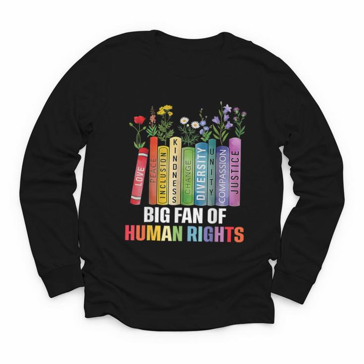 Women Floral Book Big Fan Of Human Rights Liberal Protest Youth Long Sleeve Tee