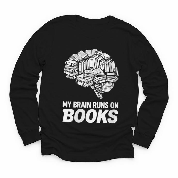 Women's My Brain Runs On Books Reading Bookworm Men Women Youth Long Sleeve Tee
