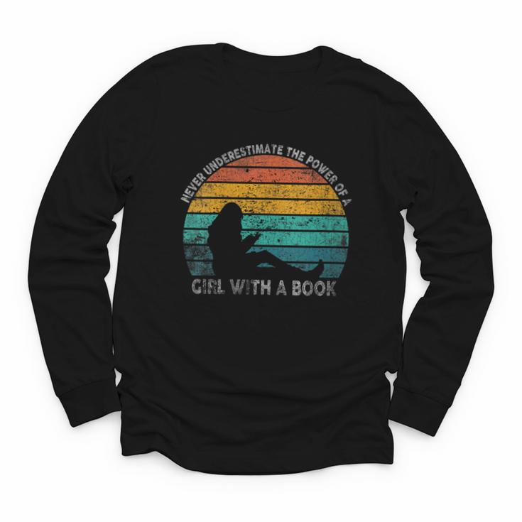 Women's Never Underestimate The Power Of A Girl With Book Reading Youth Long Sleeve Tee