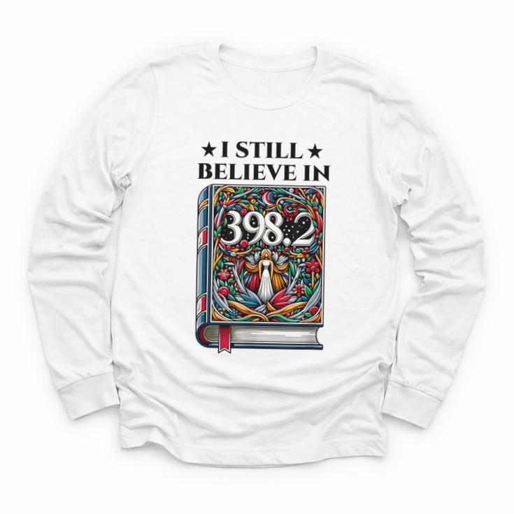 I Still Believe In 3982 Section Fairy Tale Book Lover Youth Long Sleeve Tee