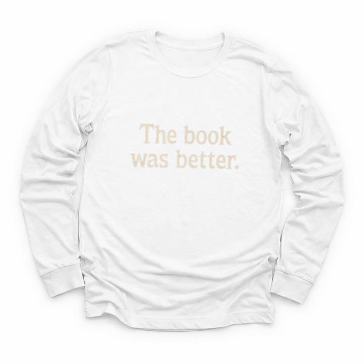 The Book Was Better Distressed Grunge Minimalist Text Premium Youth Long Sleeve Tee