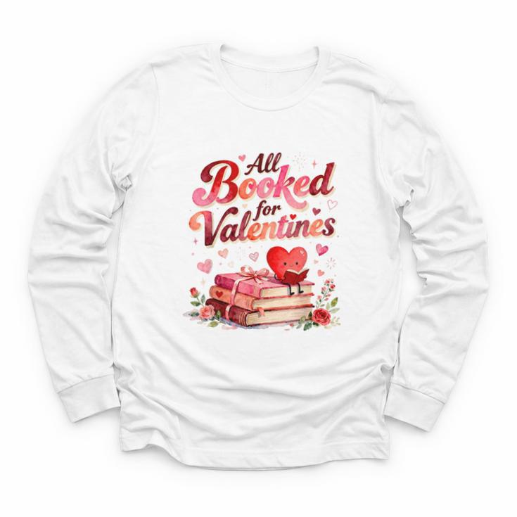 All Booked For Valentines Cute Book Lover Quote Youth Long Sleeve Tee