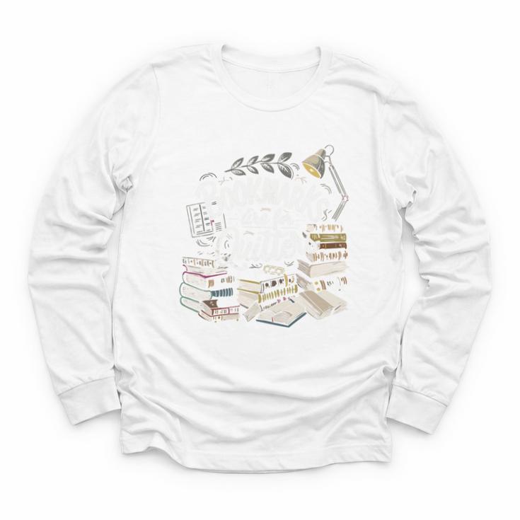 Bookmarks Are For Quitters Book Lovers Reading Youth Long Sleeve Tee