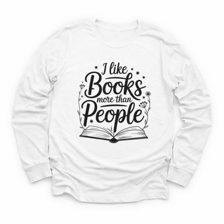 I Like Books More Than People Quote Youth Long Sleeve Tee