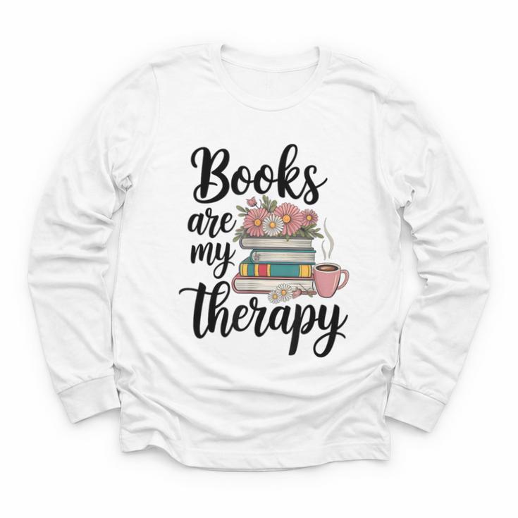 Books Are My Therapy Coffee Books Flowers Bookish Book Lover Youth Long Sleeve Tee
