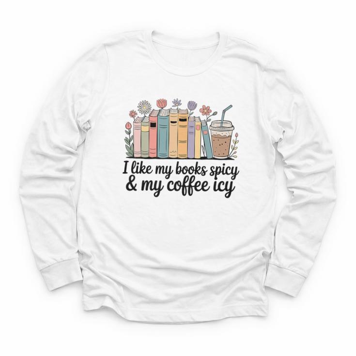 I Like My Books Spicy & My Coffee Icy Lover Bookworm Premium Youth Long Sleeve Tee