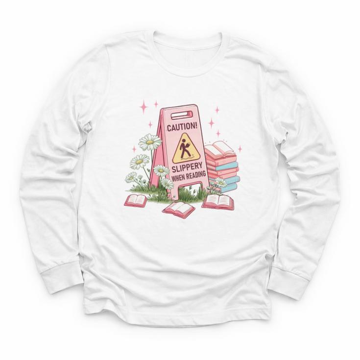 Caution Slippery When Reading Book Reader Youth Long Sleeve Tee
