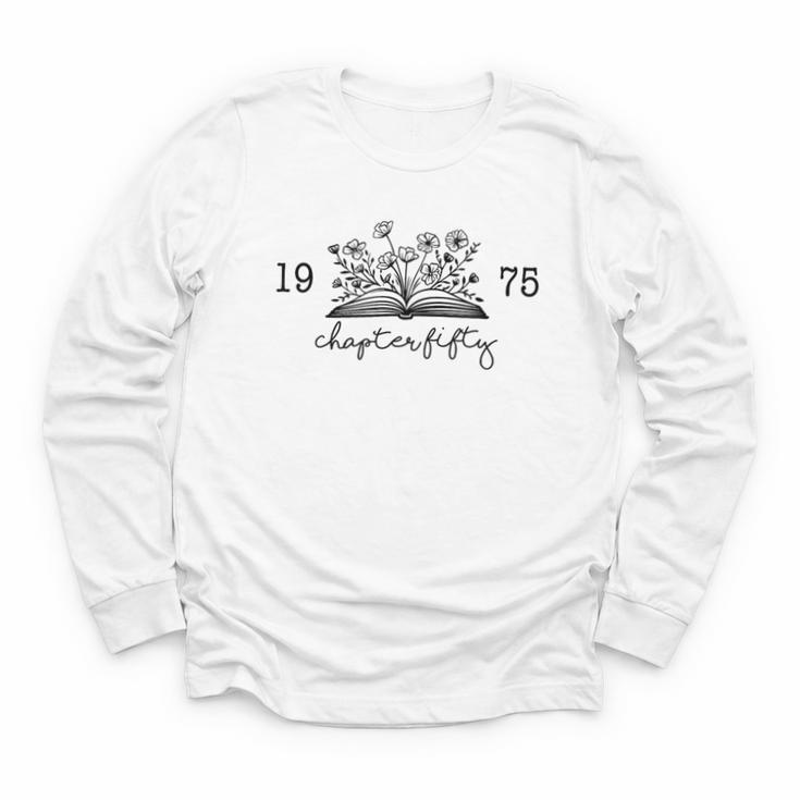 Chapter Fifty 50 Cute 50th 1975 Birthday Book Lovers Youth Long Sleeve Tee