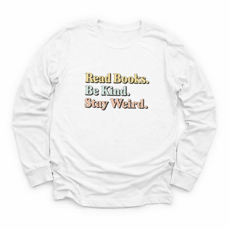 Classic Read Books Be Kind Stay Weird Positive Reader Premium Tri-Blend Youth Long Sleeve Tee