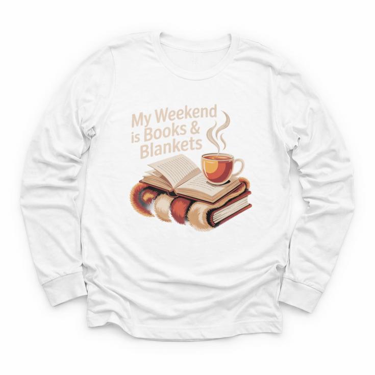 Cozy My Weekend Is Books Blankets Reading Tea Lover Premium Youth Long Sleeve Tee