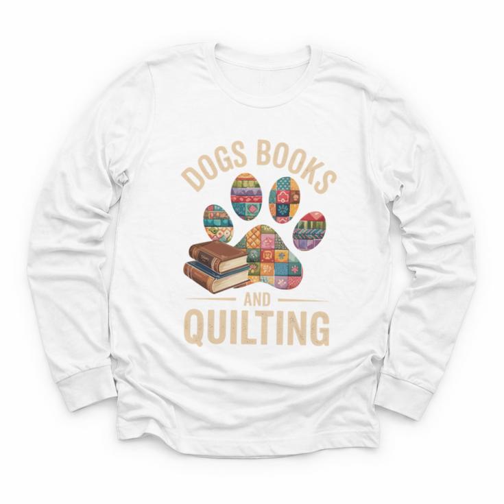 Dogs Books And Quilting Youth Long Sleeve Tee