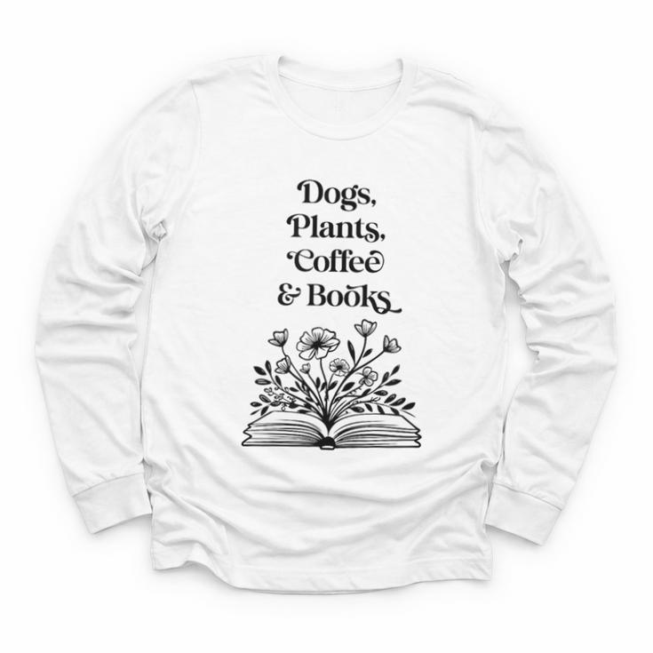 Dogs Plants Coffee Books Book Lover Dog Lover Reading Youth Long Sleeve Tee