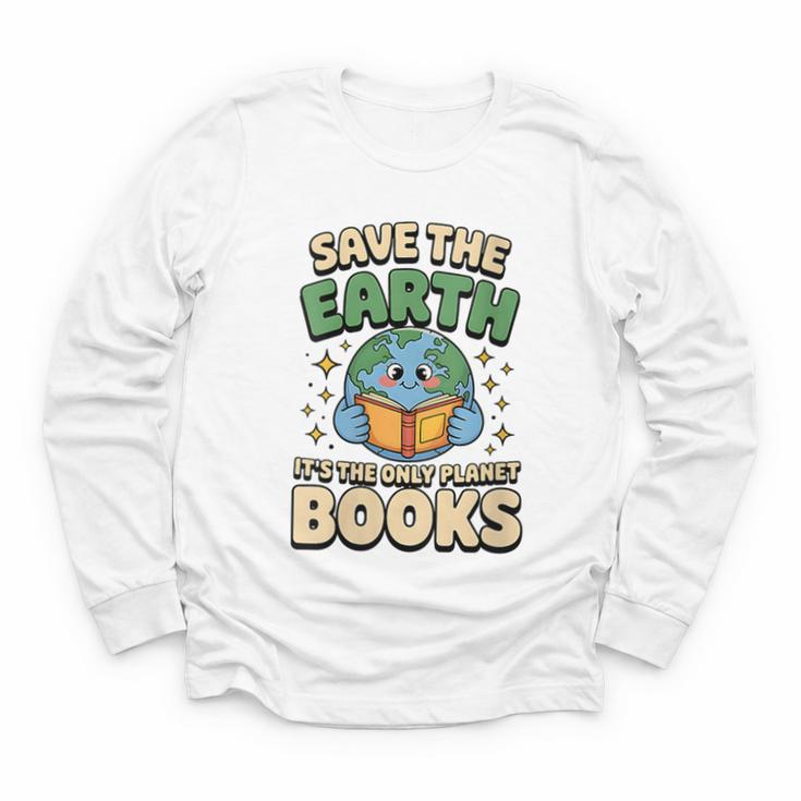 Earth Day Save Earth It´s Only Planet With Books Reader Youth Long Sleeve Tee