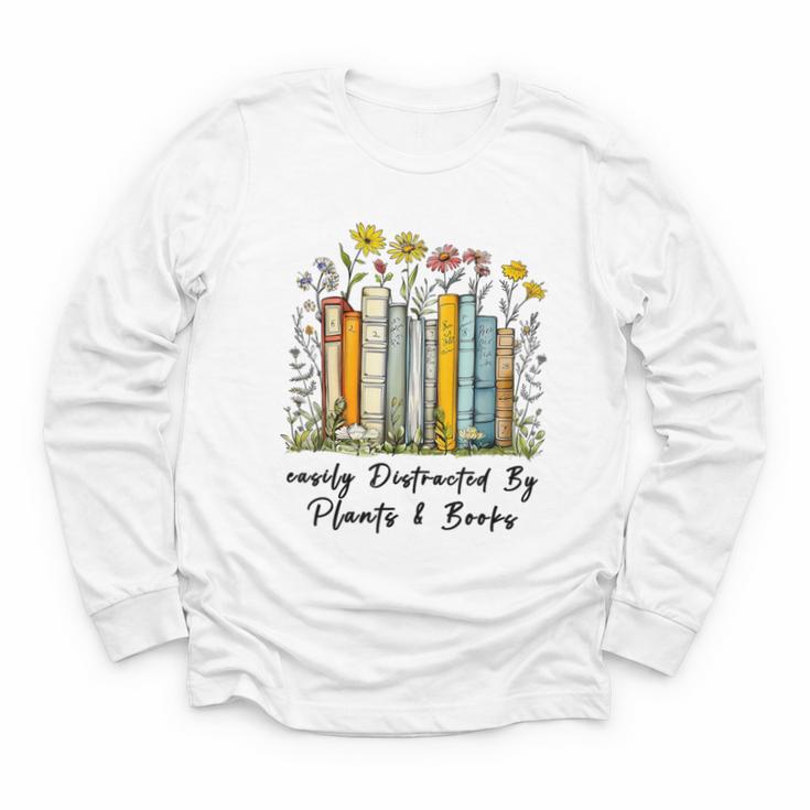 Easily Distracted By Plants And Books Bookworm Gardening Youth Long Sleeve Tee