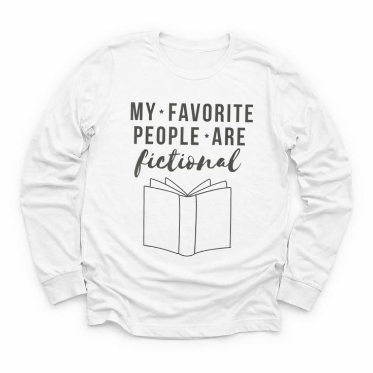 My Favorite People Are Fictional Book Reader Lover Youth Long Sleeve Tee