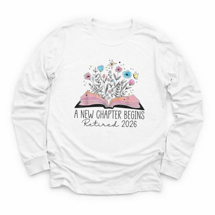 Floral Book A New Chapter Begins Retired 2026 Retirement Youth Long Sleeve Tee