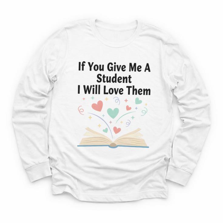If You Give Me A Student I Will Love Them Book Magic Premium Tri-Blend Youth Long Sleeve Tee