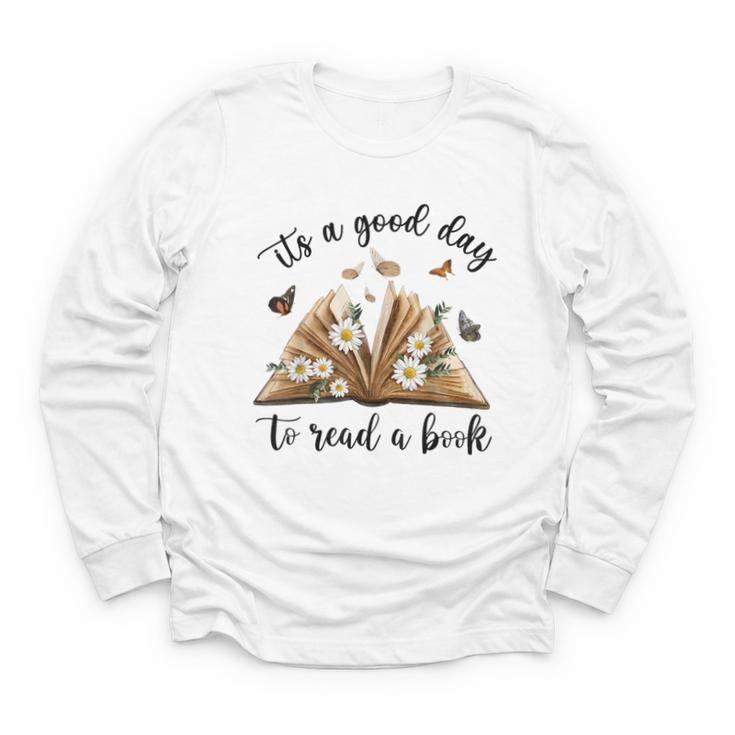 Its A Good Day To Read A Book Book Lover Bookish Women Youth Long Sleeve Tee