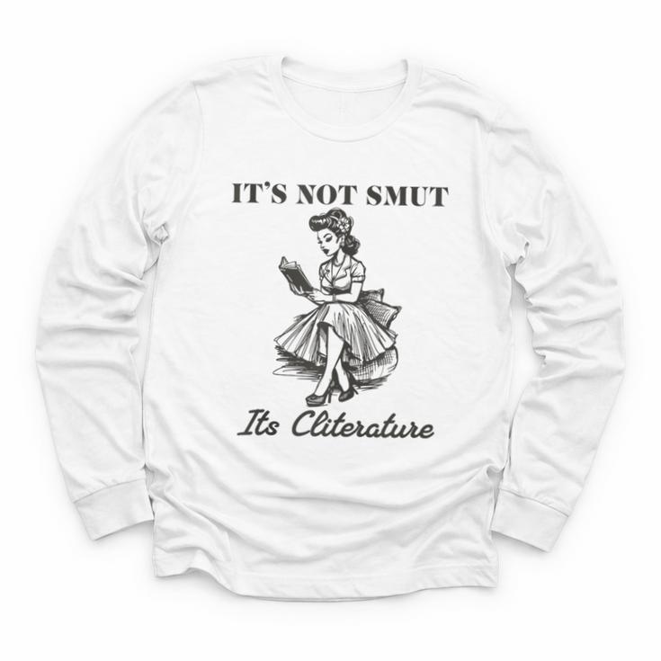 It's Not Smut It's Literature Smut Book Reader Youth Long Sleeve Tee