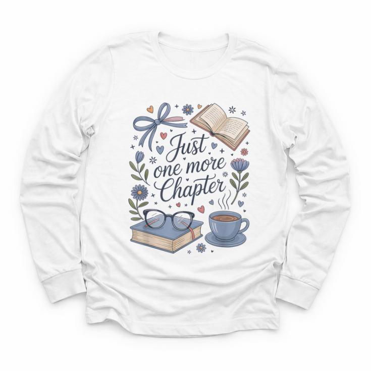 Just One More Chapter Book Lover Reading Quote Youth Long Sleeve Tee