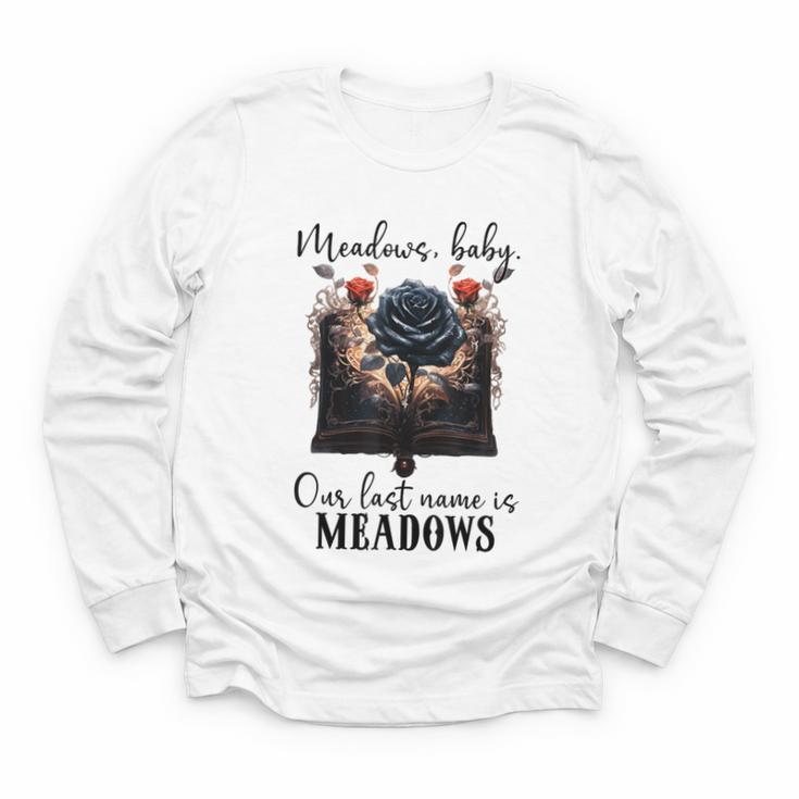 Meadows Baby Our Last Name Is Meadows Dark Romance Smut Book Youth Long Sleeve Tee