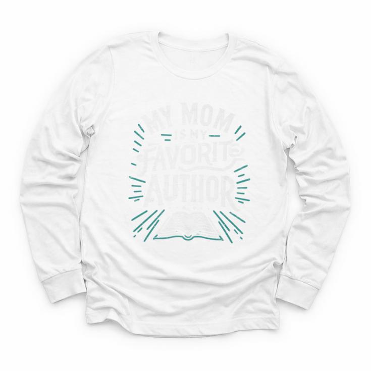 My Mom Is My Favorite Author Book Lover Premium Youth Long Sleeve Tee
