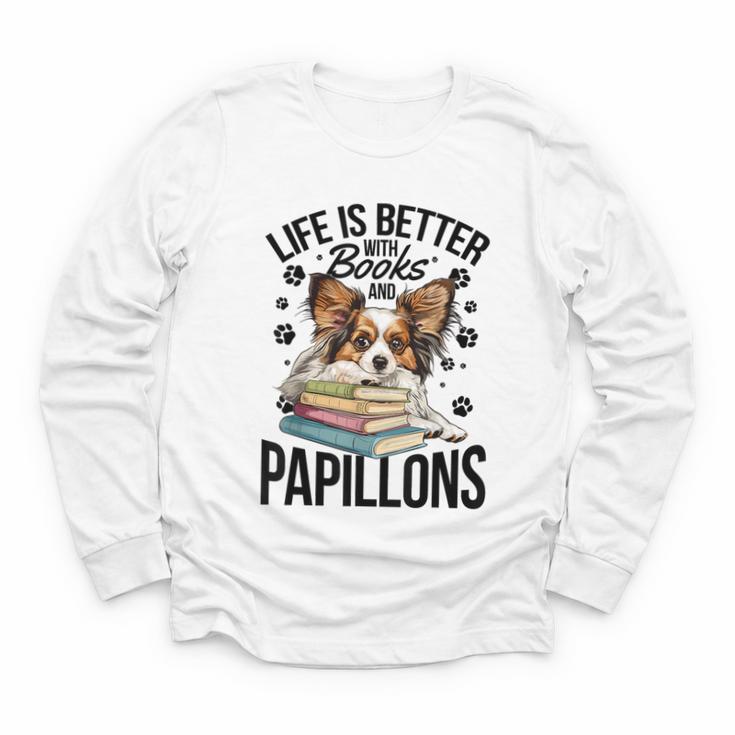 Papillon Dog Breed Life Is Better With Books And Papillons Youth Long Sleeve Tee