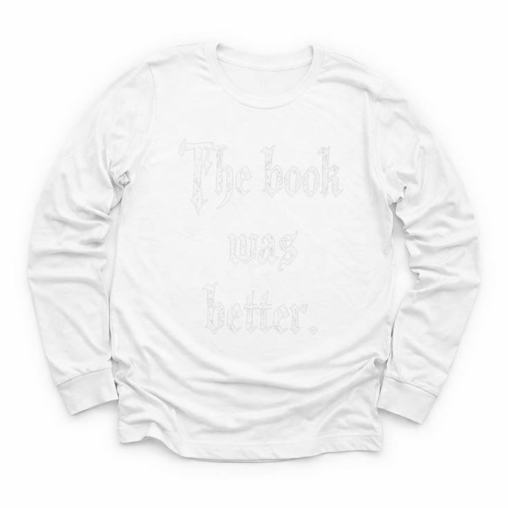 Proud The Book Was Better Indie Reader Minimalist Distressed Premium Youth Long Sleeve Tee