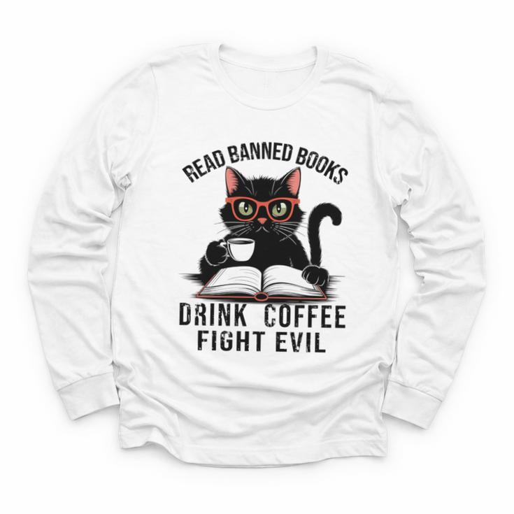 Read Banned Books Drink Coffee Fight Evil Retro Cat Youth Long Sleeve Tee