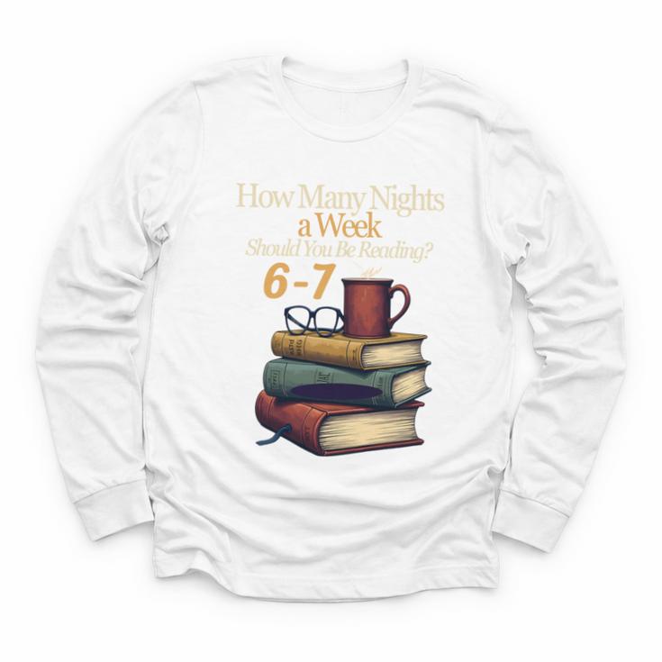 Reading 6 7 Nights Meme English Teacher Bookworm Books Youth Long Sleeve Tee