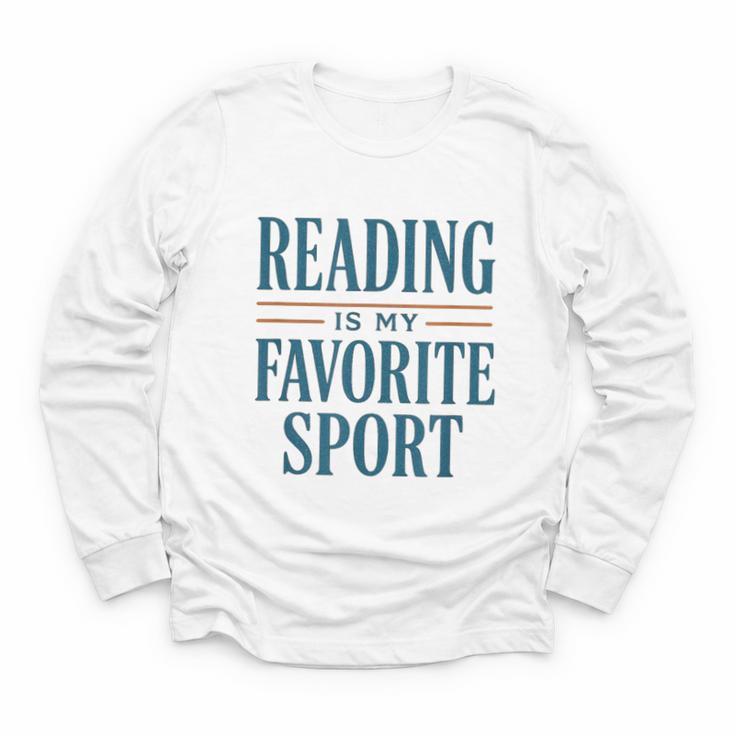 Reading Is My Favorite Sport Literary Book Lover Typography Youth Long Sleeve Tee