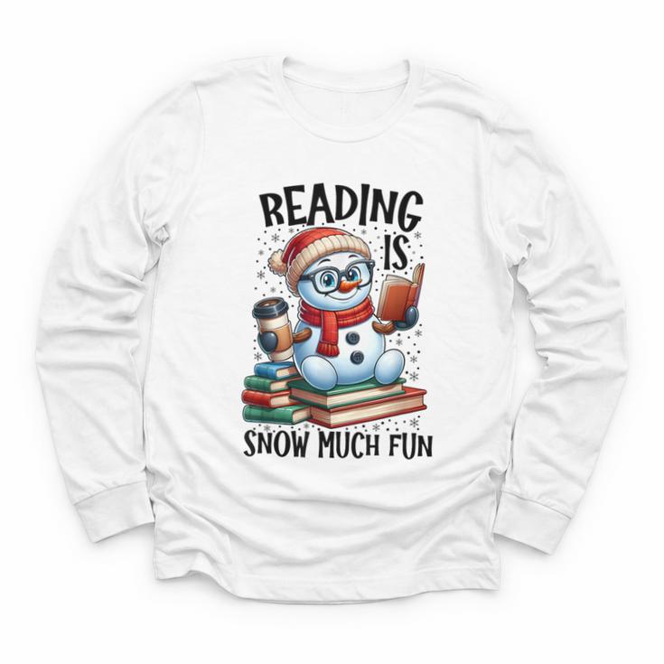 Reading Is Snow Much Fun Christmas Bookworm Snowman Reading Youth Long Sleeve Tee