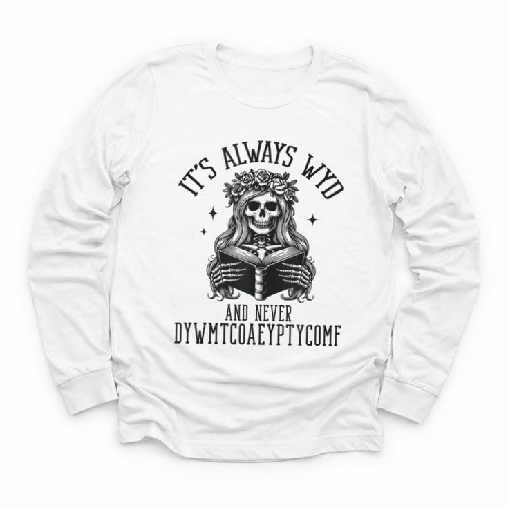 Smutty Spicy Book Its Always WYD And Never DYWMTCOAEYPTYCOMF Youth Long Sleeve Tee
