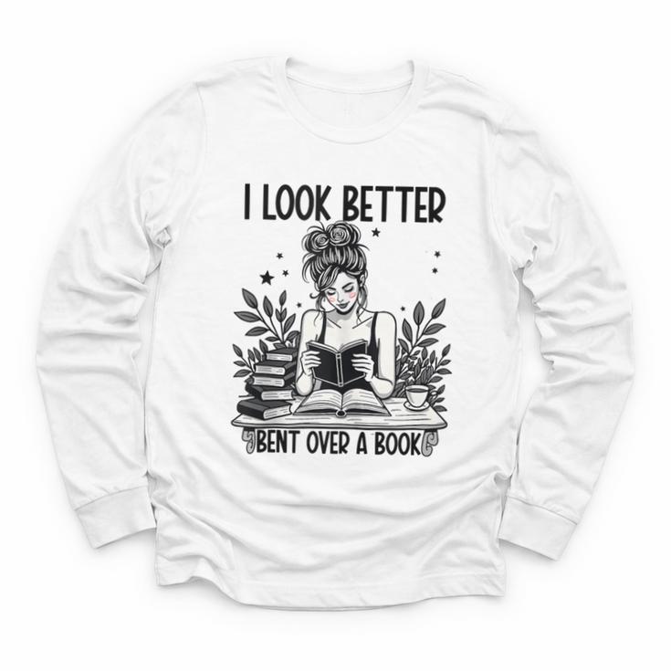 Smutty Spicy Book Smut Reader I Look Better Bent Over A Book Youth Long Sleeve Tee