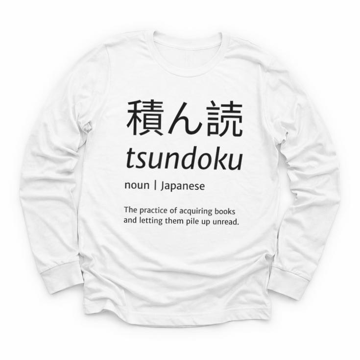Tsundoku Japanese Language Book Lover Unique Word Youth Long Sleeve Tee
