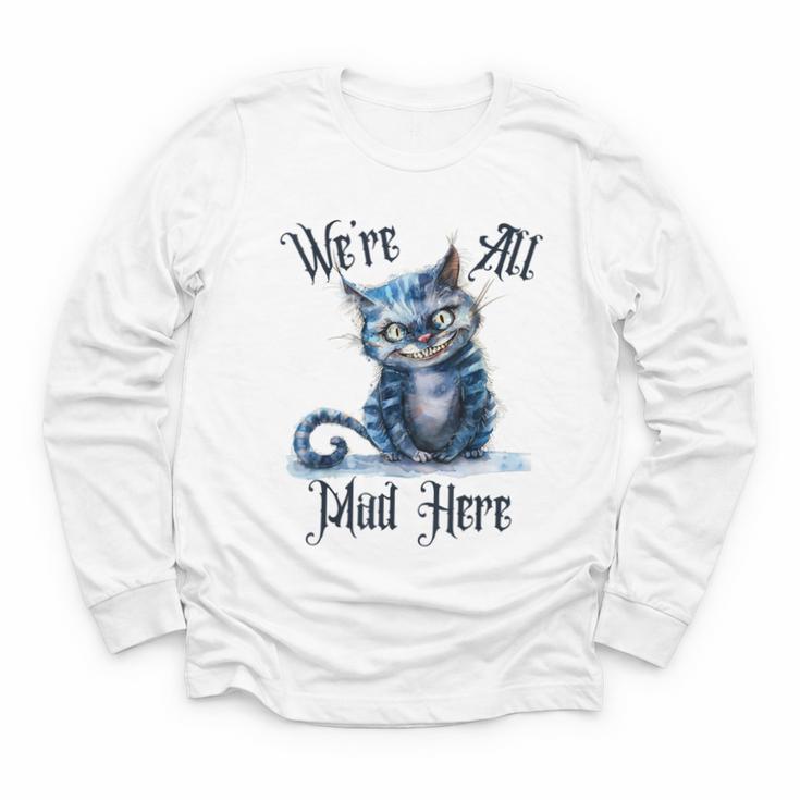 We'Re All Mad Here Cheshire Cat Alice Wonderland Book Kids Youth Long Sleeve Tee