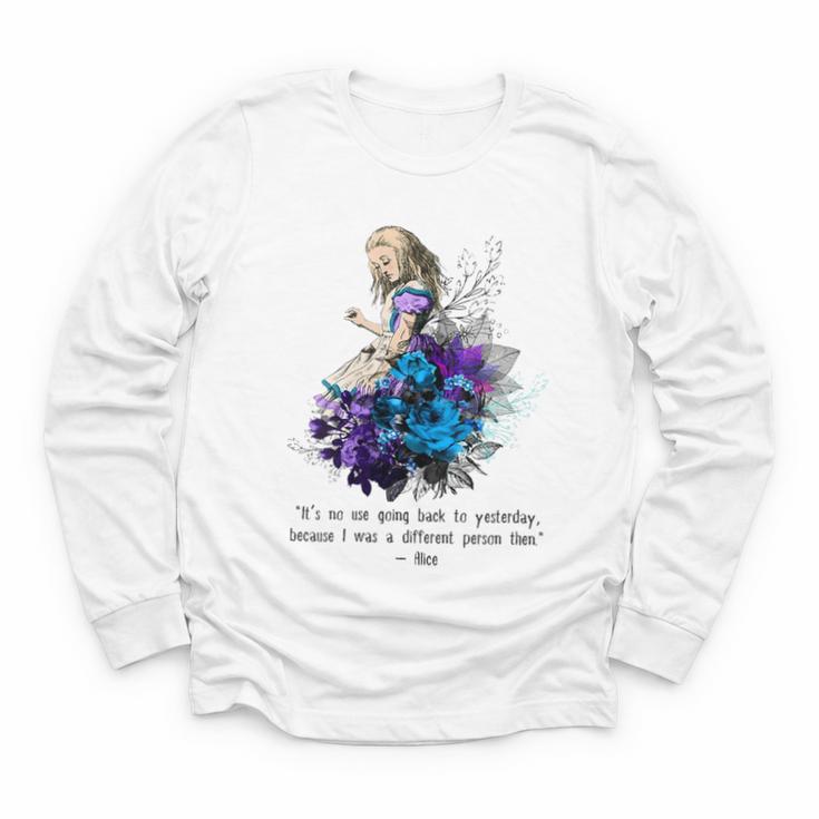 Women's Vintage Book Quote It’s No Use Going Back To Yesterday Youth Long Sleeve Tee