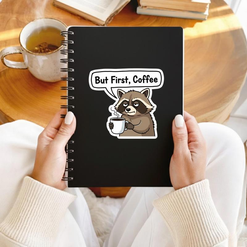 But First, Raccoon Coffee Sticker