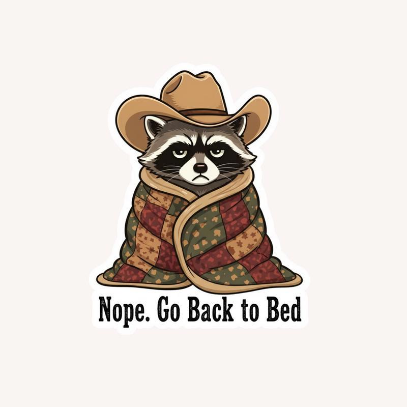 Cowboy Raccoon Go Back To Bed Sticker - Raccsy