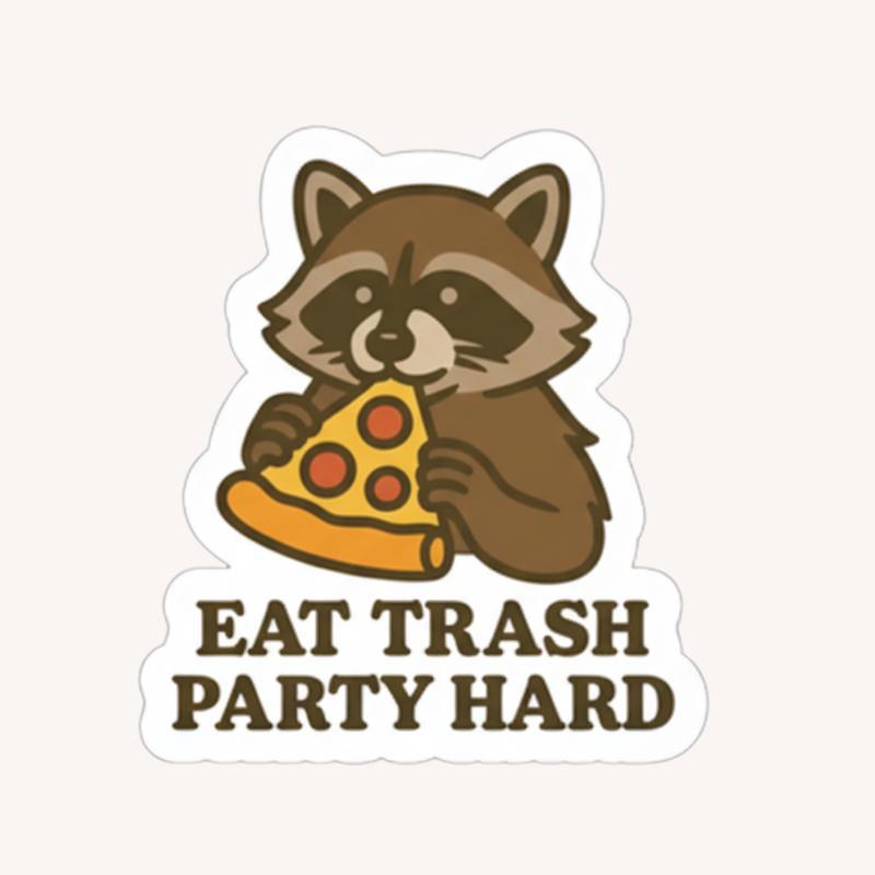 Raccoon Pizza, Eat Trash Party Hard Sticker - Raccsy