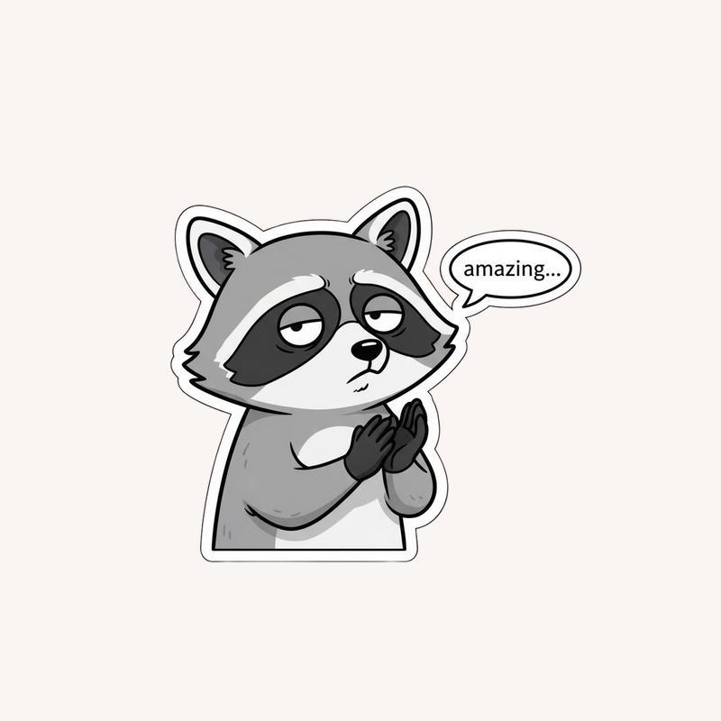 Sarcastic Raccoon “Wow… Amazing” Sticker - Raccsy