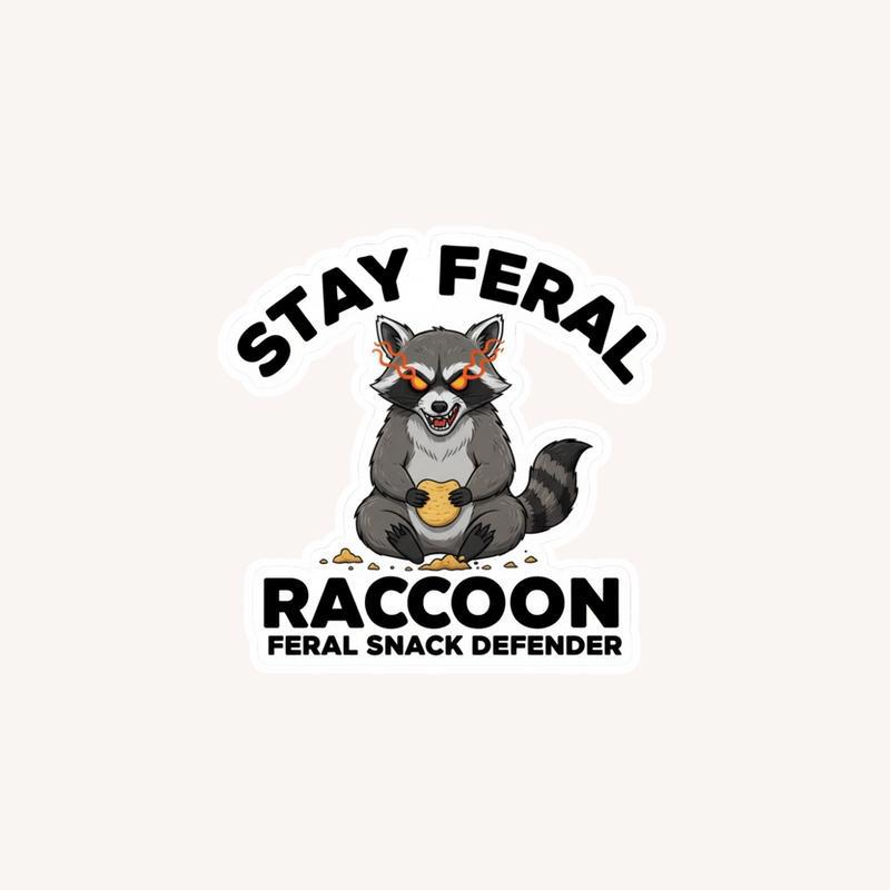 Stay Feral Raccoon Feral Snack Defender Sticker - Raccsy