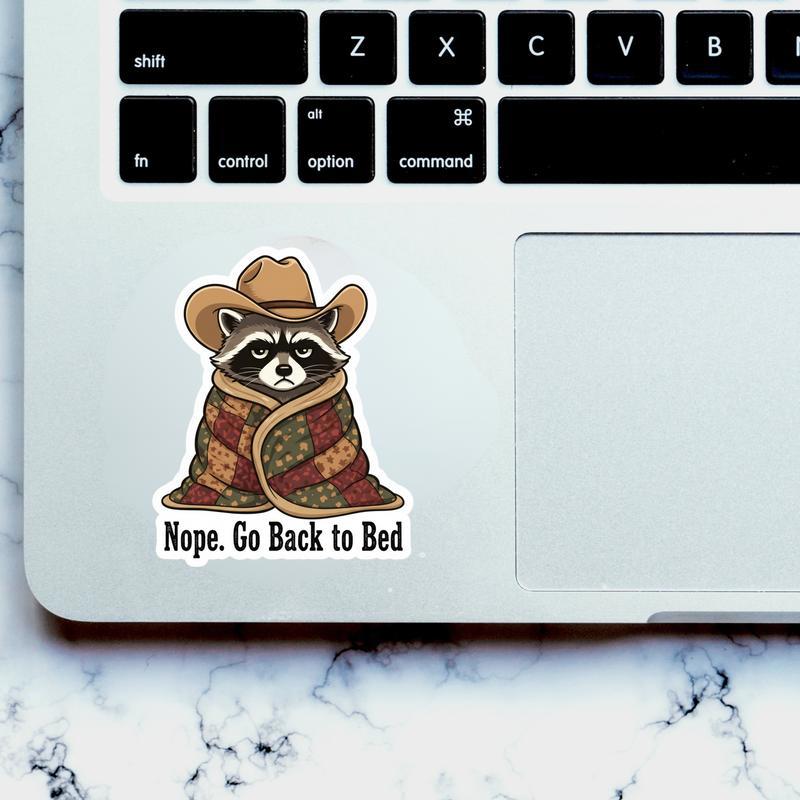 Cowboy Raccoon Go Back To Bed Sticker