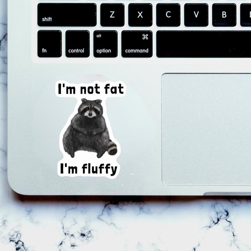 Fat Raccoon, I'm Not Fat Sticker