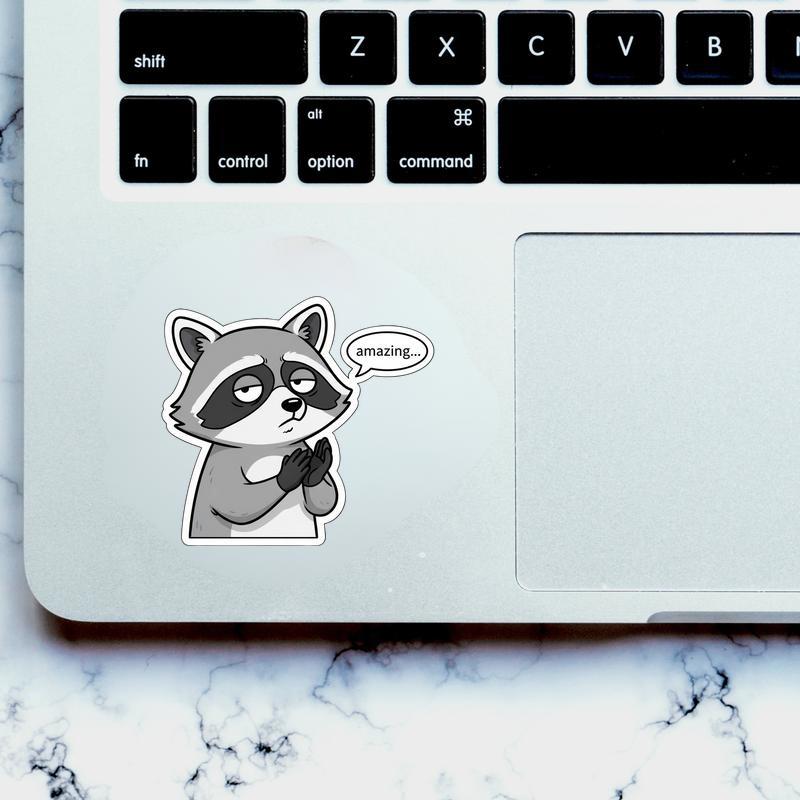 Sarcastic Raccoon “Wow… Amazing” Sticker Sarcastic Raccoon “Wow… Amazing” Sticker
