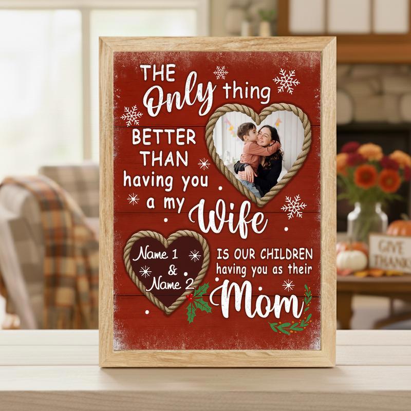 The Only Thing Better Than You - Custom Wife Christmas Canvas