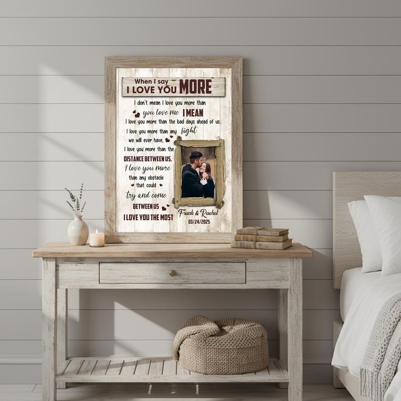 "When I Say I Love You More" - Personalized Romantic Vow Canvas